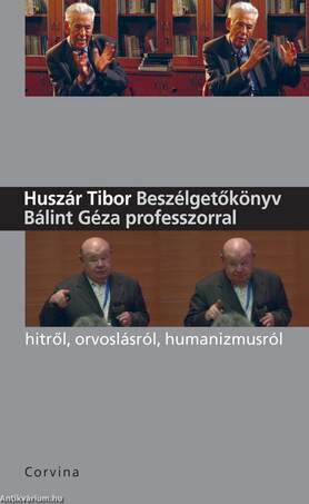 Beszélgetőkönyv Bálint Géza professzorral