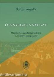 Ó, a Nyugat, a Nyugat!