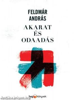 Akarat és odaadás