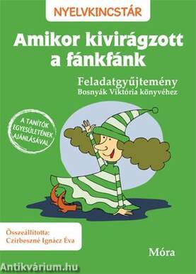 Amikor kivirágzott a fánkfánk - Feladatgyűjtemény