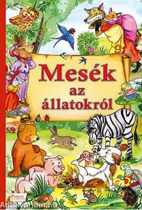 MESÉK AZ ÁLLATOKRÓL