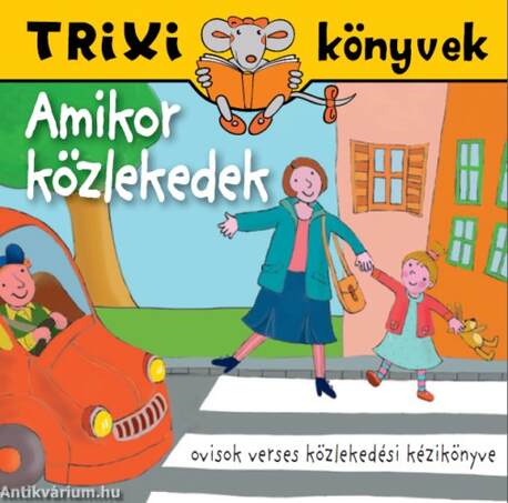 Amikor közlekedek...