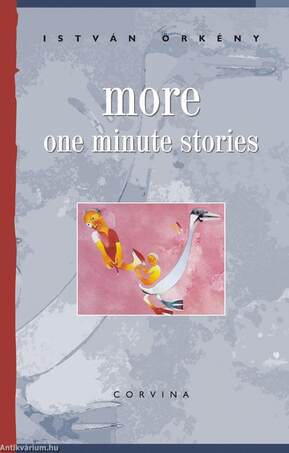 MORE ONE MINUTE STORIES - Újabb egypercesek (angol nyelven)