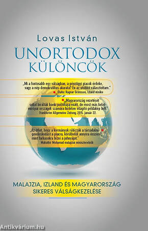 Unortodox különcök - Malajzia, Izland és Magyarország sikeres válságkezelése