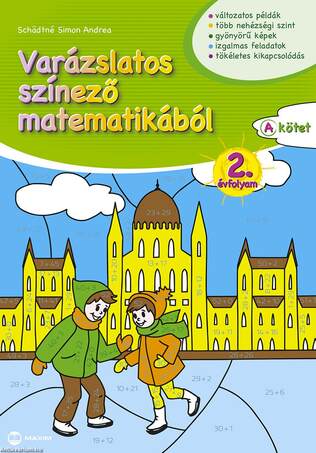 Varázslatos színező matematikából 2. évfolyam - "A" kötet