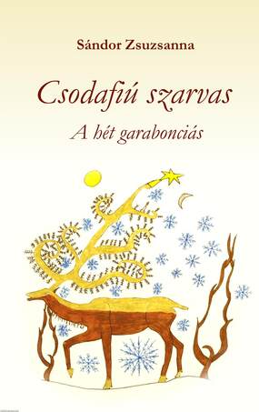 Csodafiú szarvas - A hét garabonciás