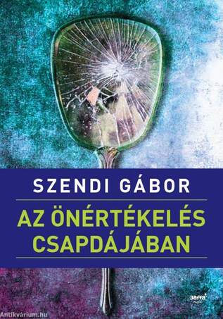 Az önértékelés csapdájában