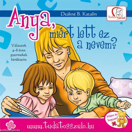 Anya, miért lett ez a nevem?