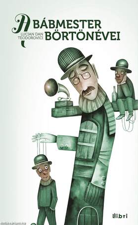 A bábmester börtönévei