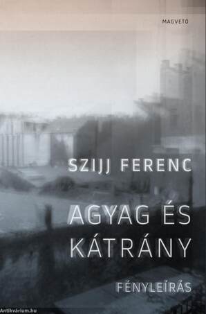 Agyag és kátrány - Fényleírás