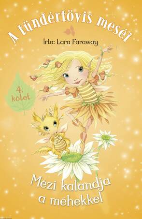 A tündértövis meséi - Mézi kalandja a méhekkel