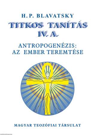 Titkos tanítás IV. antropogenézis: az ember teremtése