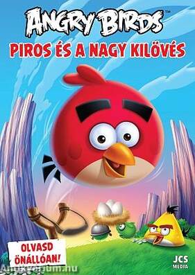 Angry Birds - Piros és a Nagy Kilövés