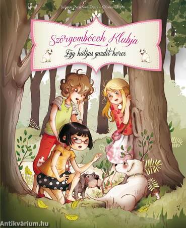 Szőrgombóc Társaság 3. Egy kutyus gazdit keres - KEMÉNY BORÍTÓS