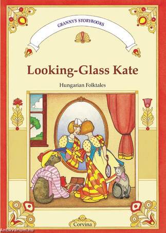 Looking-Glass Kate - Tükrös Kata