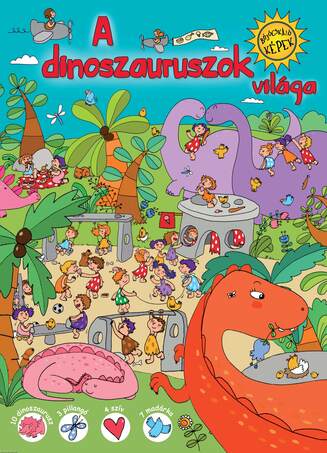 A dinoszauruszok világa /Bújócskázó képek