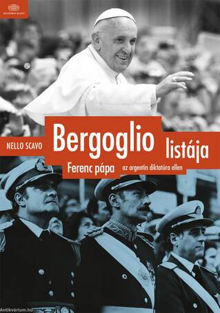 Bergoglio listájaFerenc pápa az argentin diktatúra ellen