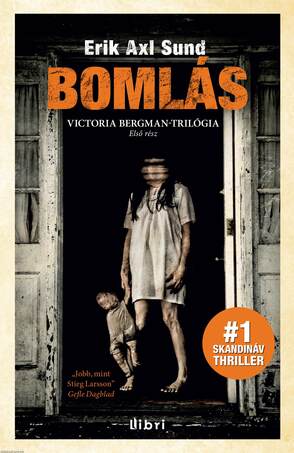 Bomlás - Victoria Bergman trilógia 1.