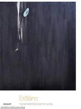 Erőtánc - Művészeti album