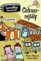 LasszeMaja nyomozóiroda: Cirkuszrejtély - KEMÉNY BORÍTÓS