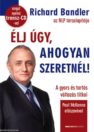 Élj úgy, ahogyan szeretnél! -Puhatáblás - Ajándék angol nyelvű transz CD-vel!