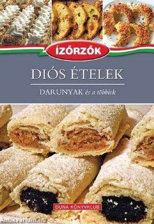 Diós ételek - Ízőrzők 10.