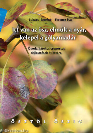 Itt van az ősz, elmúlt a nyár, kelepel a gólyamadár