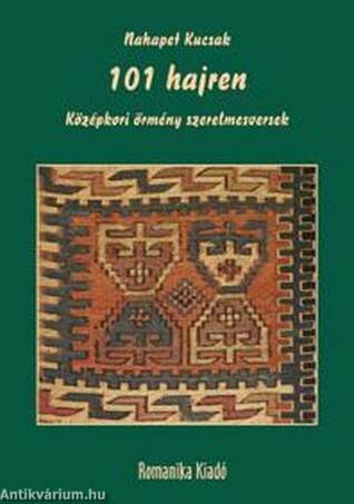 101 hajren - Középkori örmény szerelmesversek