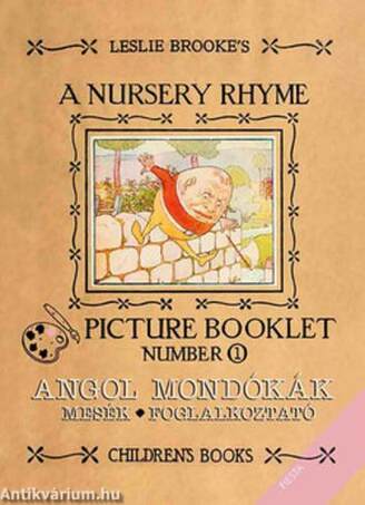 A Nursery Rhyme Picture Booklet Number 1. - Angol mondókák, mesék, foglalkoztató