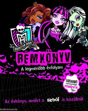Monster High - Rémkönyv - A legmenőbb évfolyam