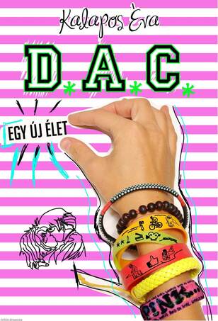 D.A.C. - Egy új élet