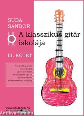 A klasszikus gitár iskolája - III. kötet