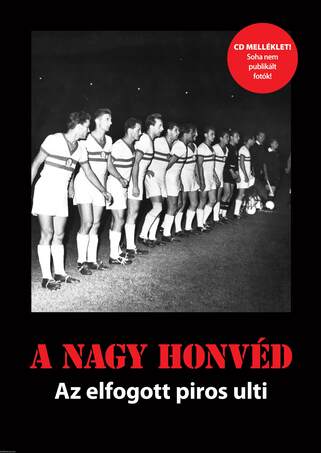 A Nagy Honvéd - az elfogott piros ulti (CD melléklettel)