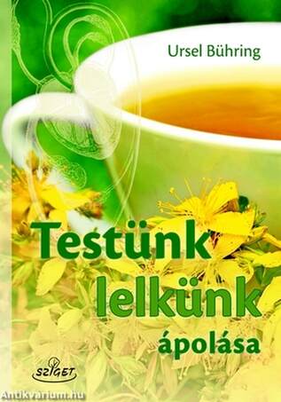 Testünk, lelkünk ápolása