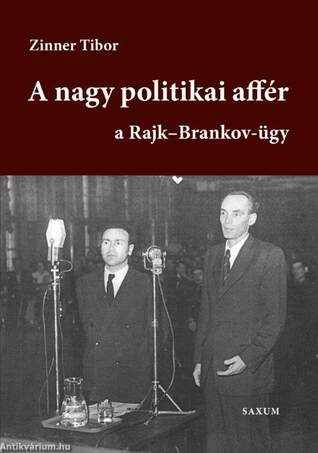 A nagy affér - a Rajk-Brankov ügy I. kötet