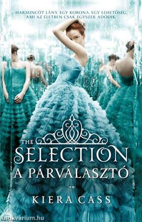 A párválasztó - the Selection - A Párválasztó 1.