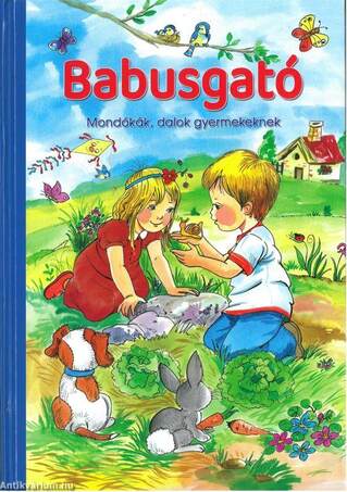 Babusgató - mondókák, dalok gyermekeknek