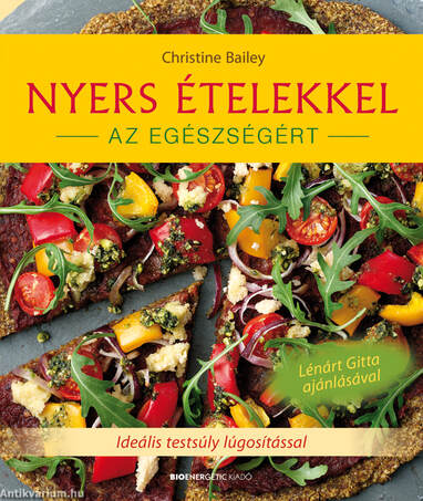 Nyers ételekkel az egészségért - Ideális testsúly lúgosítással