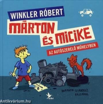 Márton és Micike az autószerelő műhelyben