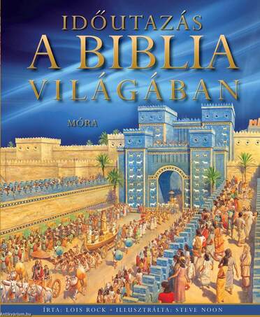 Időutazás a Biblia világában