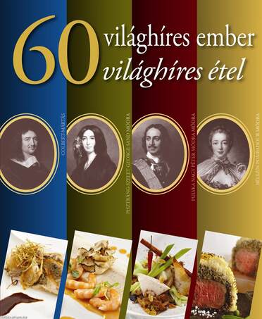 60 világhíres ember,60 világhíres étel