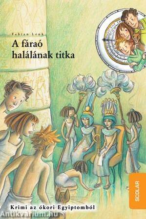 A fáraó halálának titkai - Idődetektívek 11.