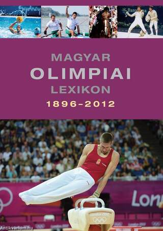 Magyar olimpiai lexikon 1896-2012 [outlet]