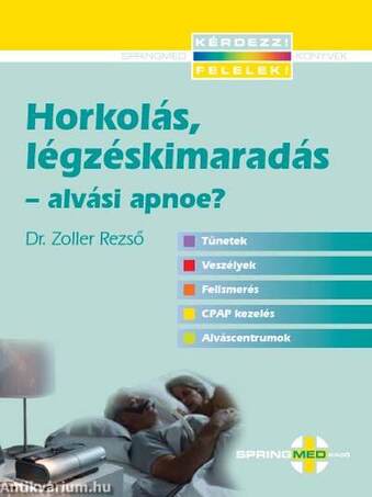 Horkolás, légzéskimaradás - alvási apnoe?