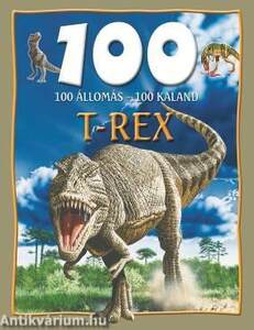 T-rex - 100 állomás - 100 kaland