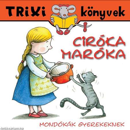 Ciróka-maróka /Mondókák gyerekeknek