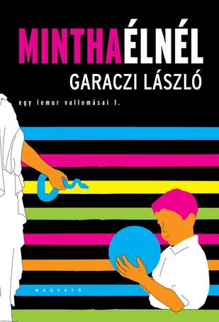 Mintha élnél - Egy lemur vallomásai 1. [outlet]