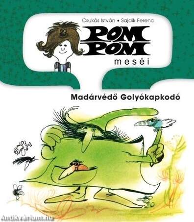 Pom Pom meséi 5: Madárvédő Golyókapkodó - KEMÉNY BORÍTÓS