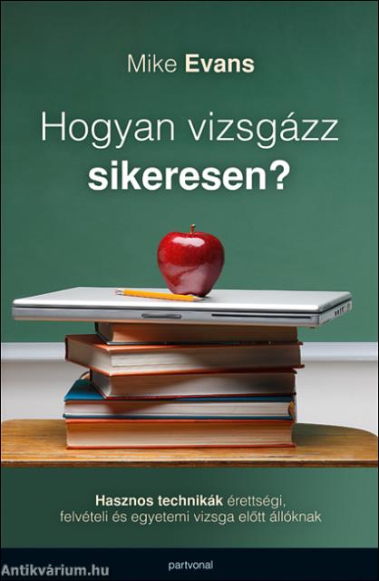 Hogyan vizsgázz sikeresen?