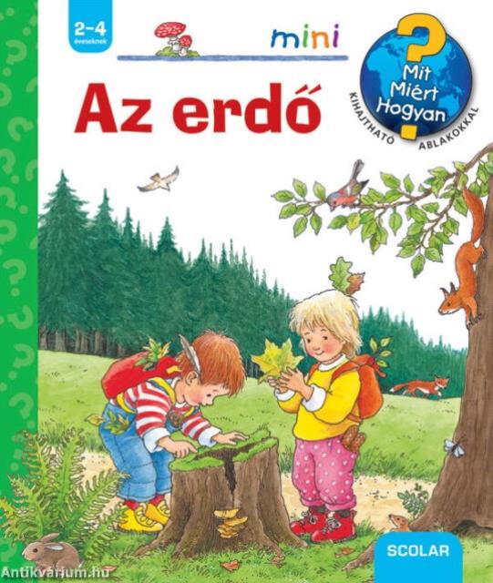 Az erdő - Mit? Miért? Hogyan? mini